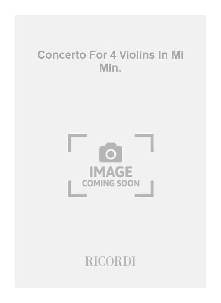 Concerto For 4 Violins In Mi Min.